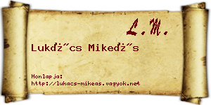 Lukács Mikeás névjegykártya